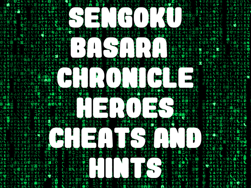 Sengoku Basara Chronicle Heroes Cheats And Hints For Psp